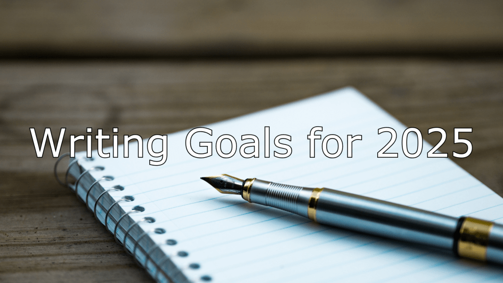 Writing Goals for&nbsp;2025
